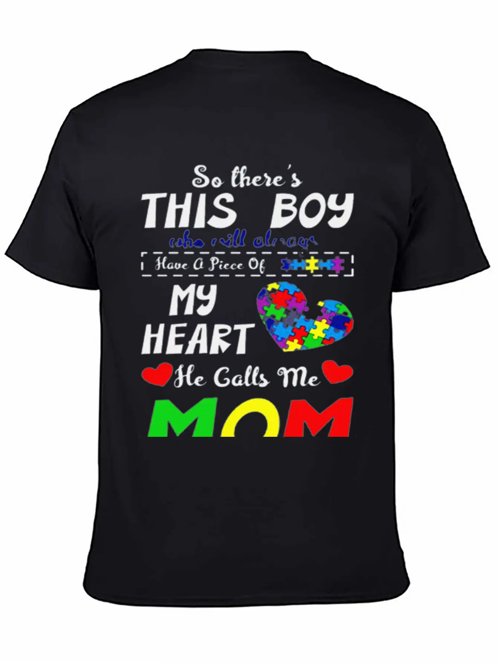 He Call Me Mom Autism Awareness Casual Graphic T-Shirt – Simple And Comfortable Daily Wear