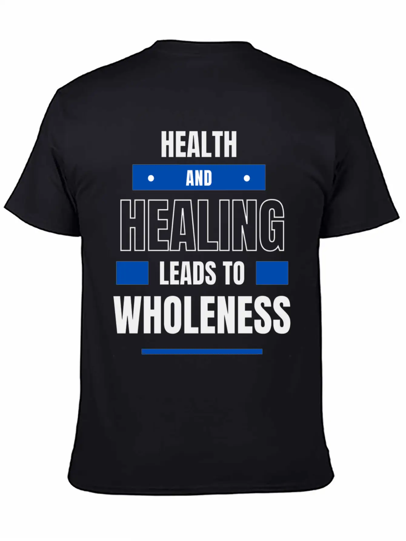 Health And Healing = Wholeness Unisex Casual T-Shirt – Clean Design For Daily Comfort