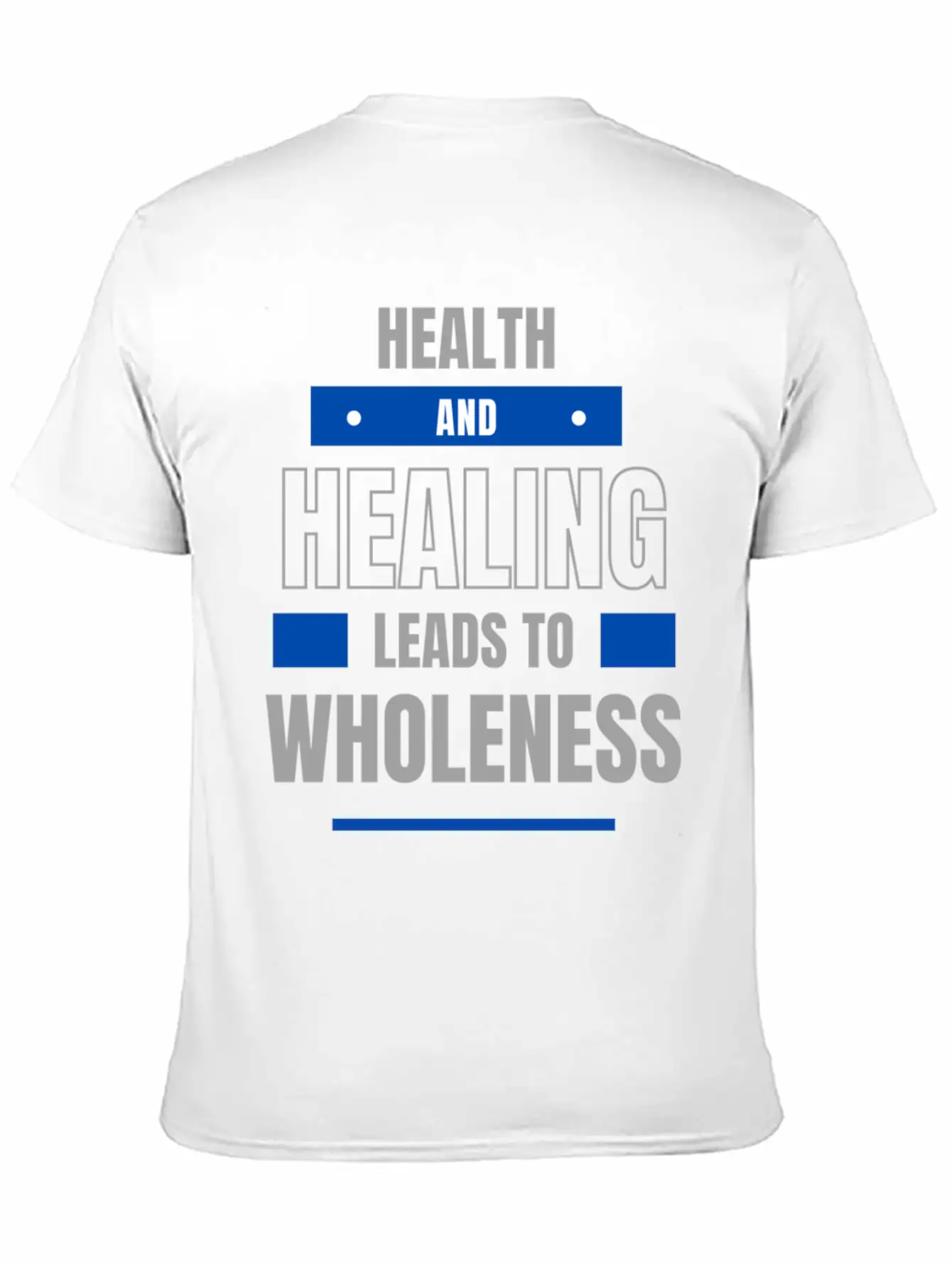 Health And Healing = Wholeness Unisex Casual T-Shirt – Clean Design For Daily Comfort