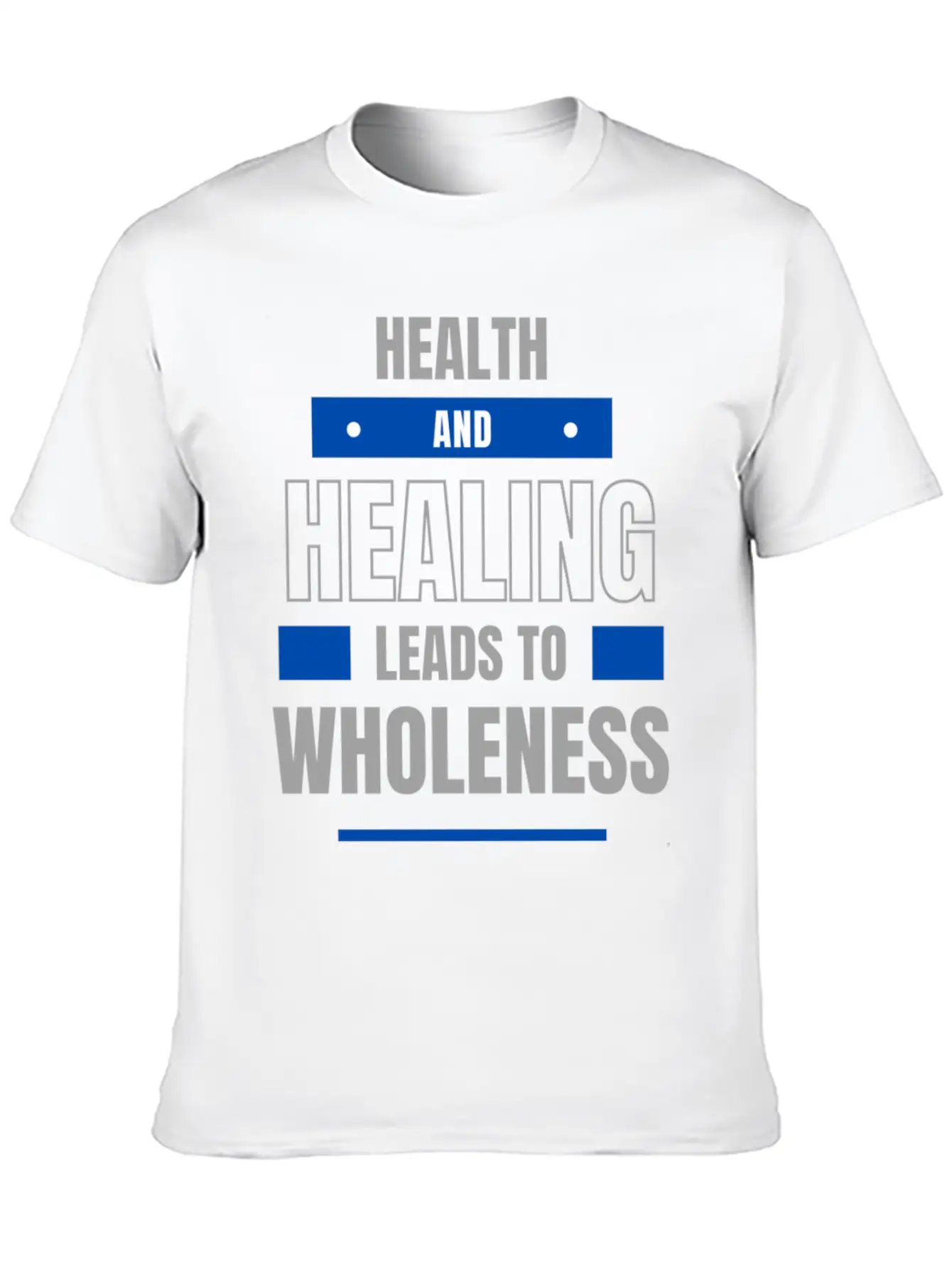 Health And Healing = Wholeness Unisex Casual T-Shirt – Clean Design For Daily Comfort