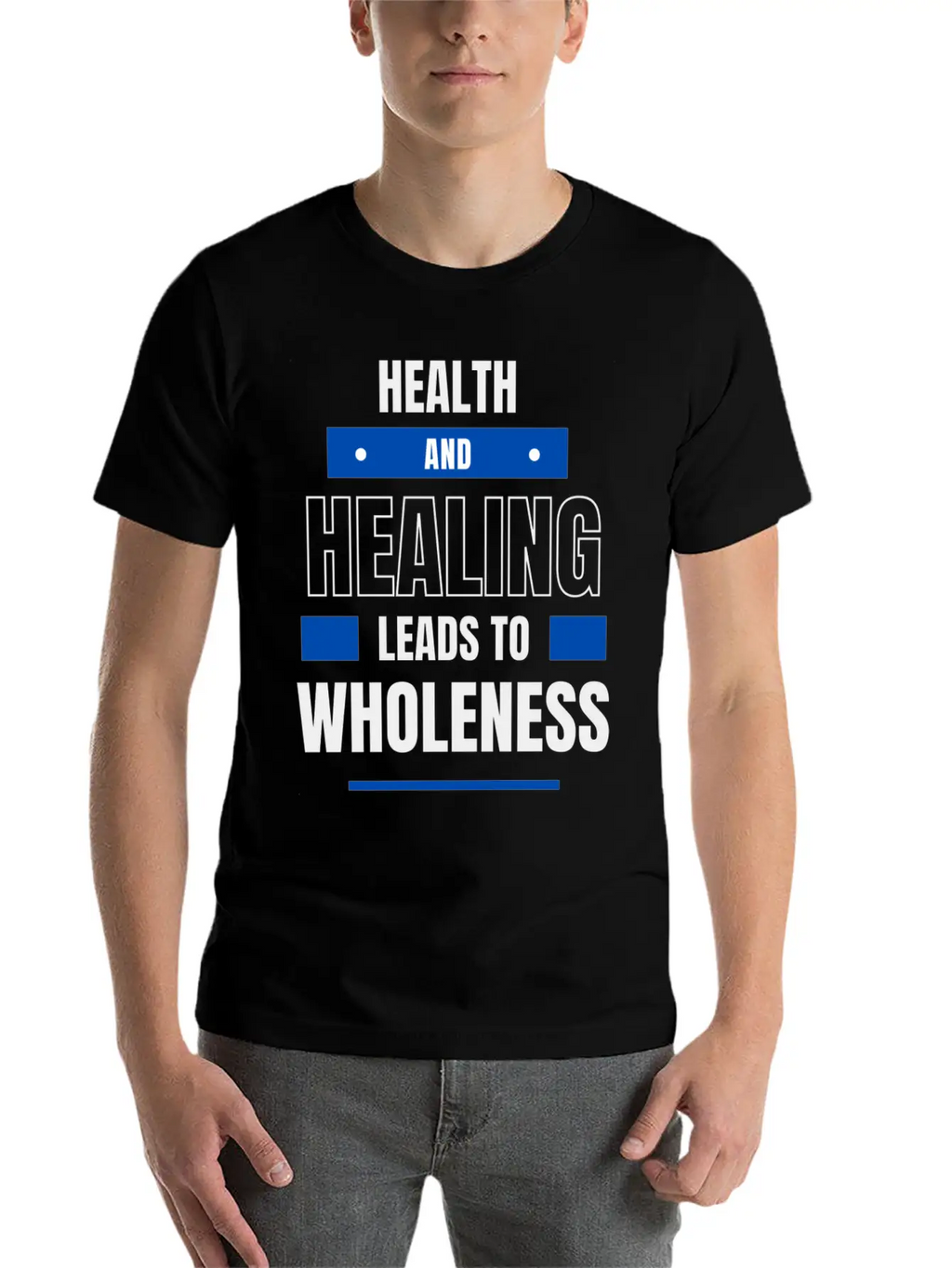 Health And Healing = Wholeness Unisex Casual T-Shirt – Clean Design For Daily Comfort