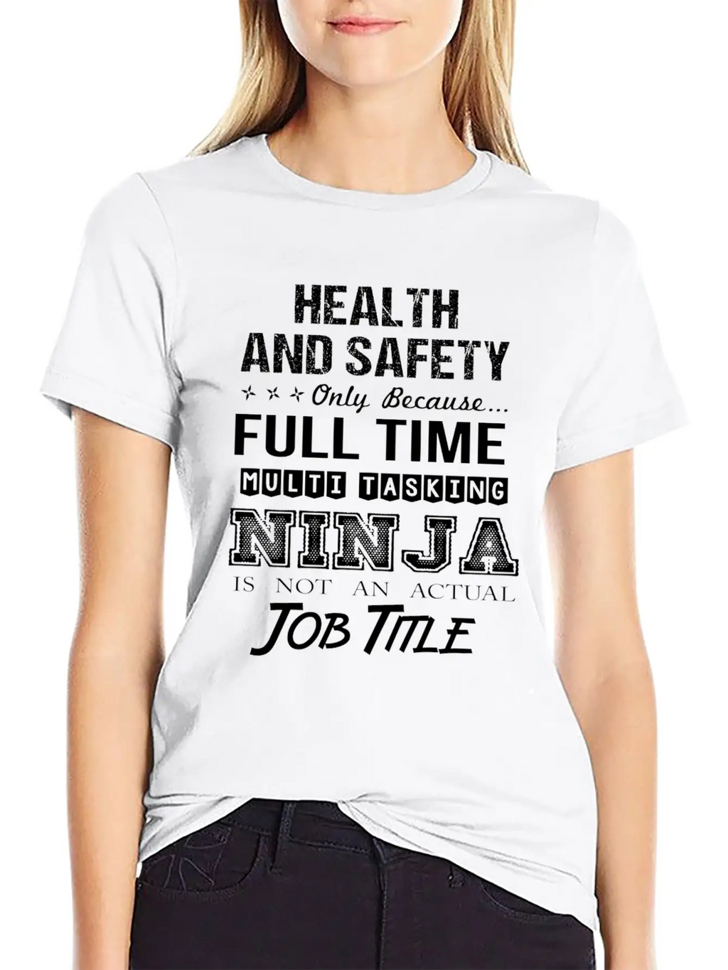 Health And Safety T Shirt - Multitasking Ninja Job Unisex Casual T-Shirt – Clean Design For Daily Comfort