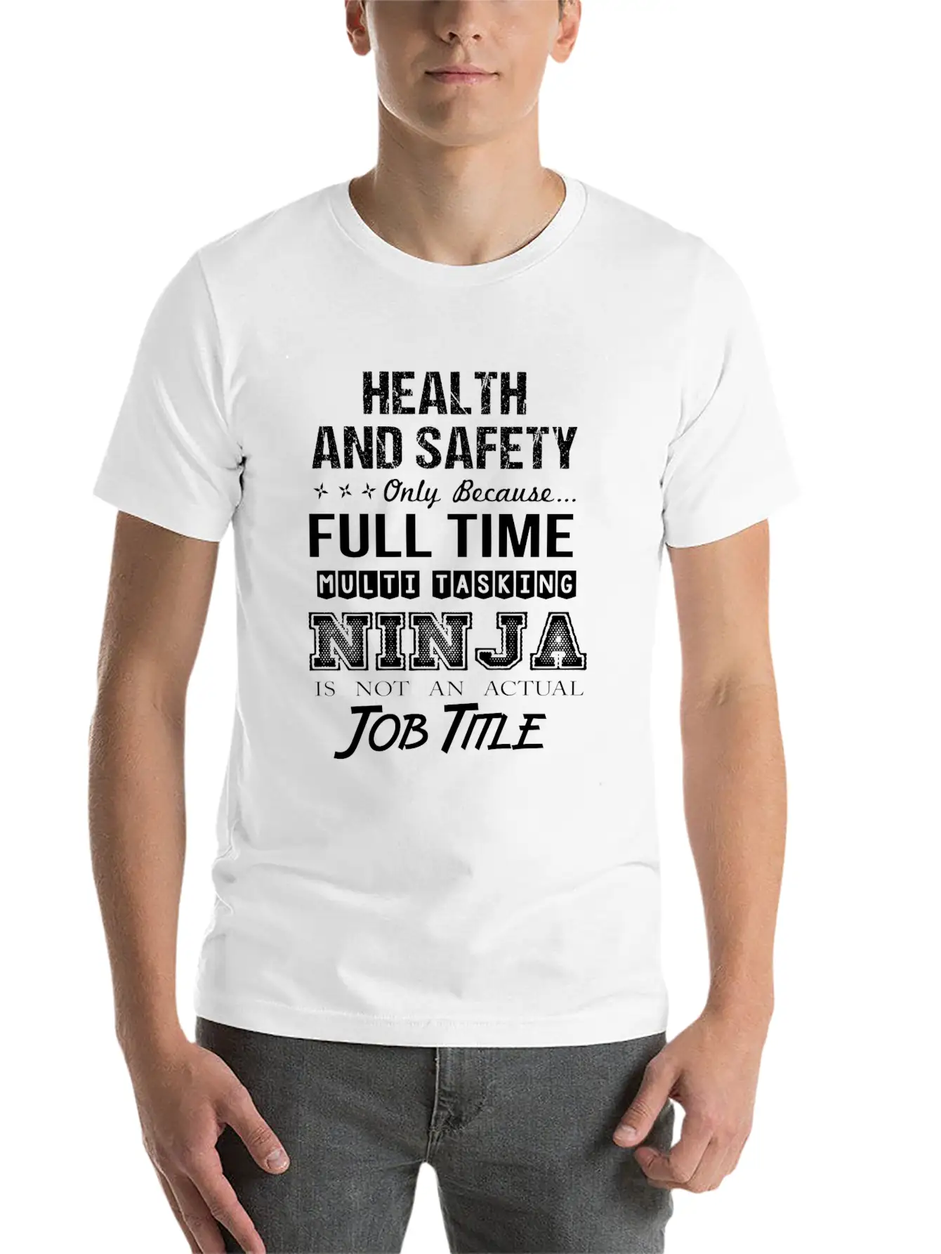 Health And Safety T Shirt - Multitasking Ninja Job Unisex Casual T-Shirt – Clean Design For Daily Comfort