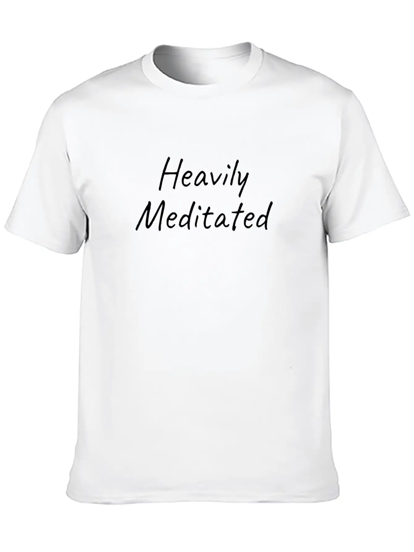 Heavily Meditated; Meditation; Inspirational Motiv Unisex Casual T-Shirt – Clean Design For Daily Comfort