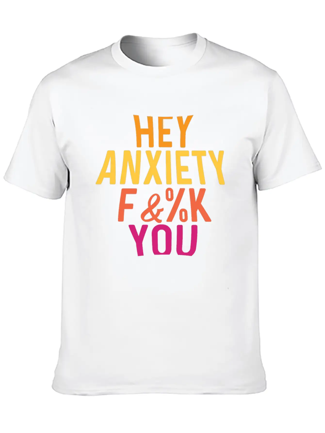 Hey Anxiety Frightened Or Fearful Gift Unisex Casual T-Shirt – Clean Design For Daily Comfort