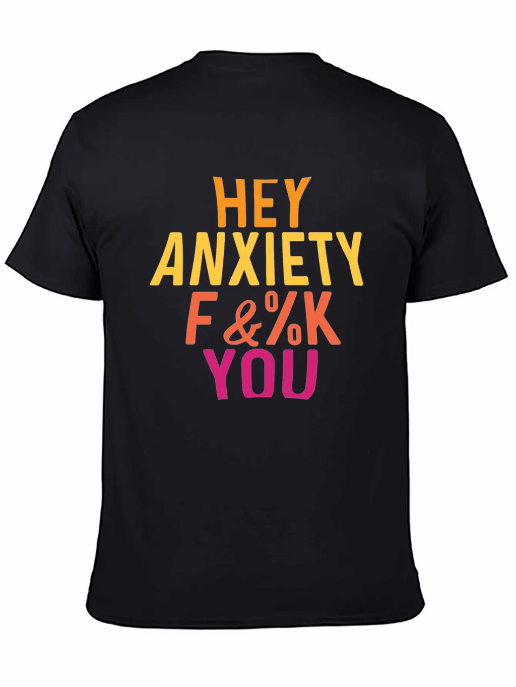 Hey Anxiety Frightened Or Fearful Gift Unisex Casual T-Shirt – Clean Design For Daily Comfort