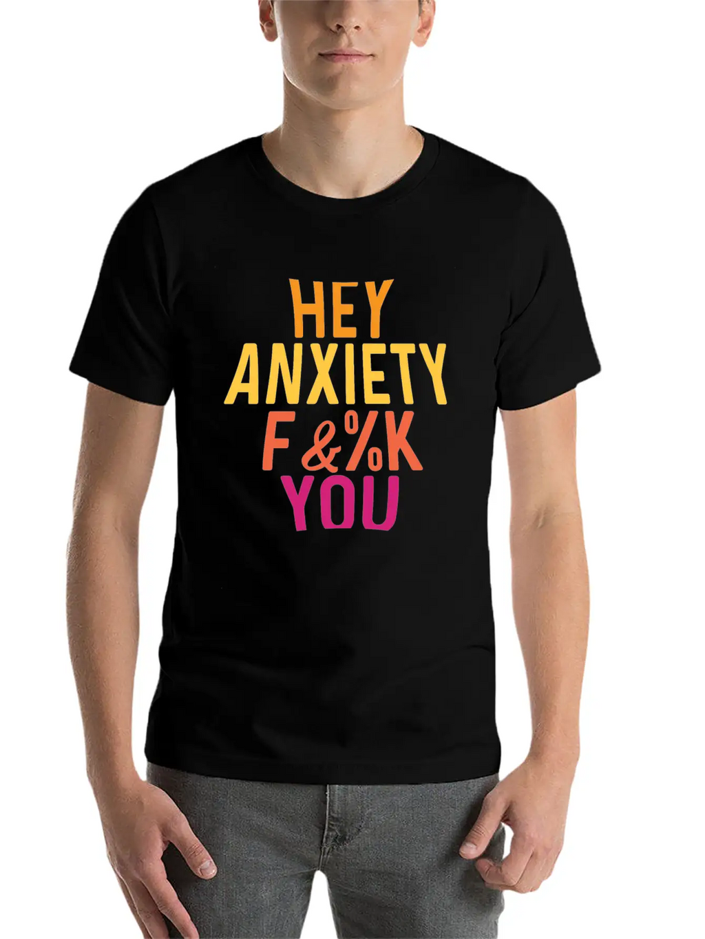 Hey Anxiety Frightened Or Fearful Gift Unisex Casual T-Shirt – Clean Design For Daily Comfort