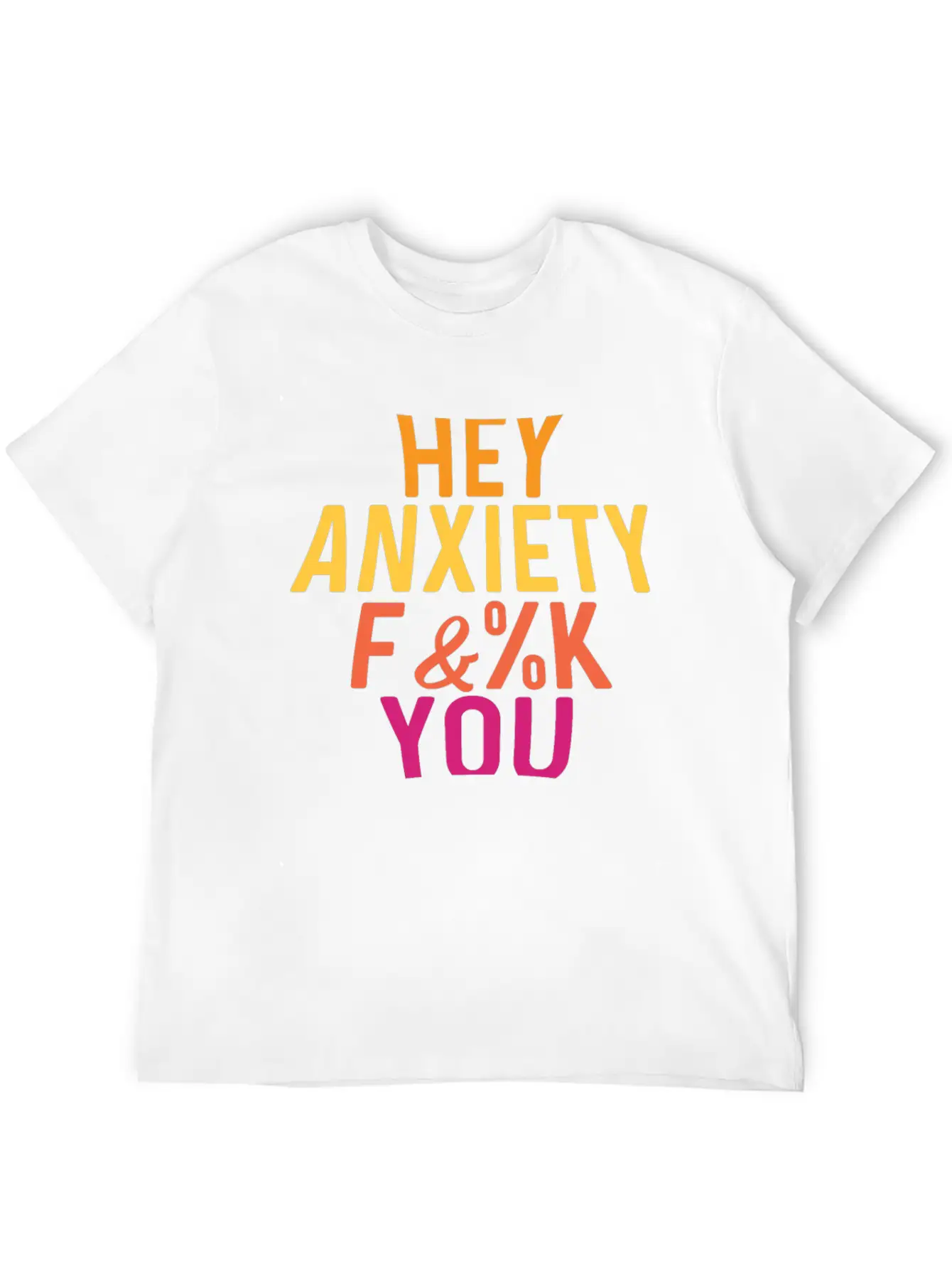 Hey Anxiety Frightened Or Fearful Gift Unisex Casual T-Shirt – Clean Design For Daily Comfort