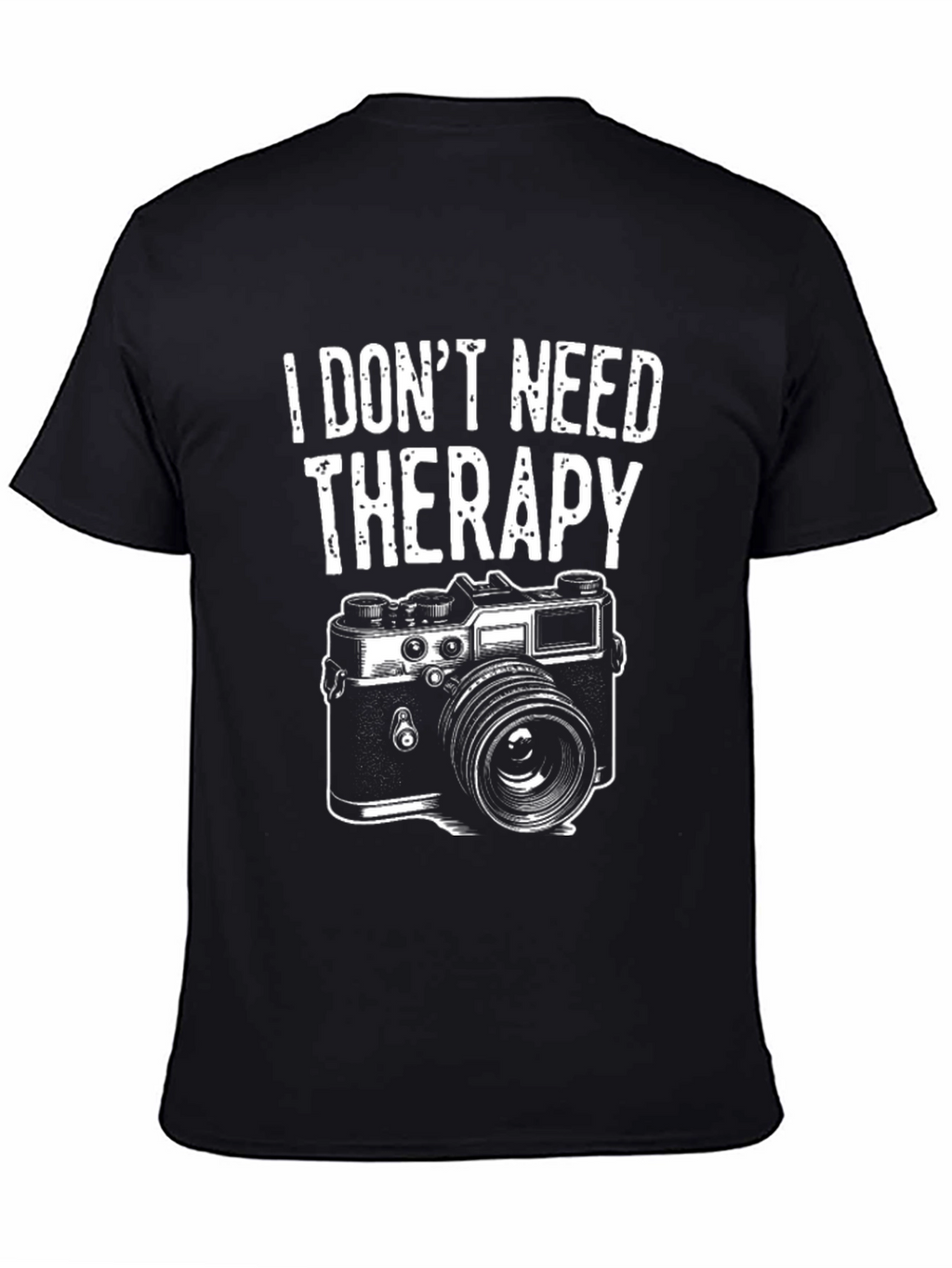 Funny Photographer T-Shirt - I Dont Need Therapy