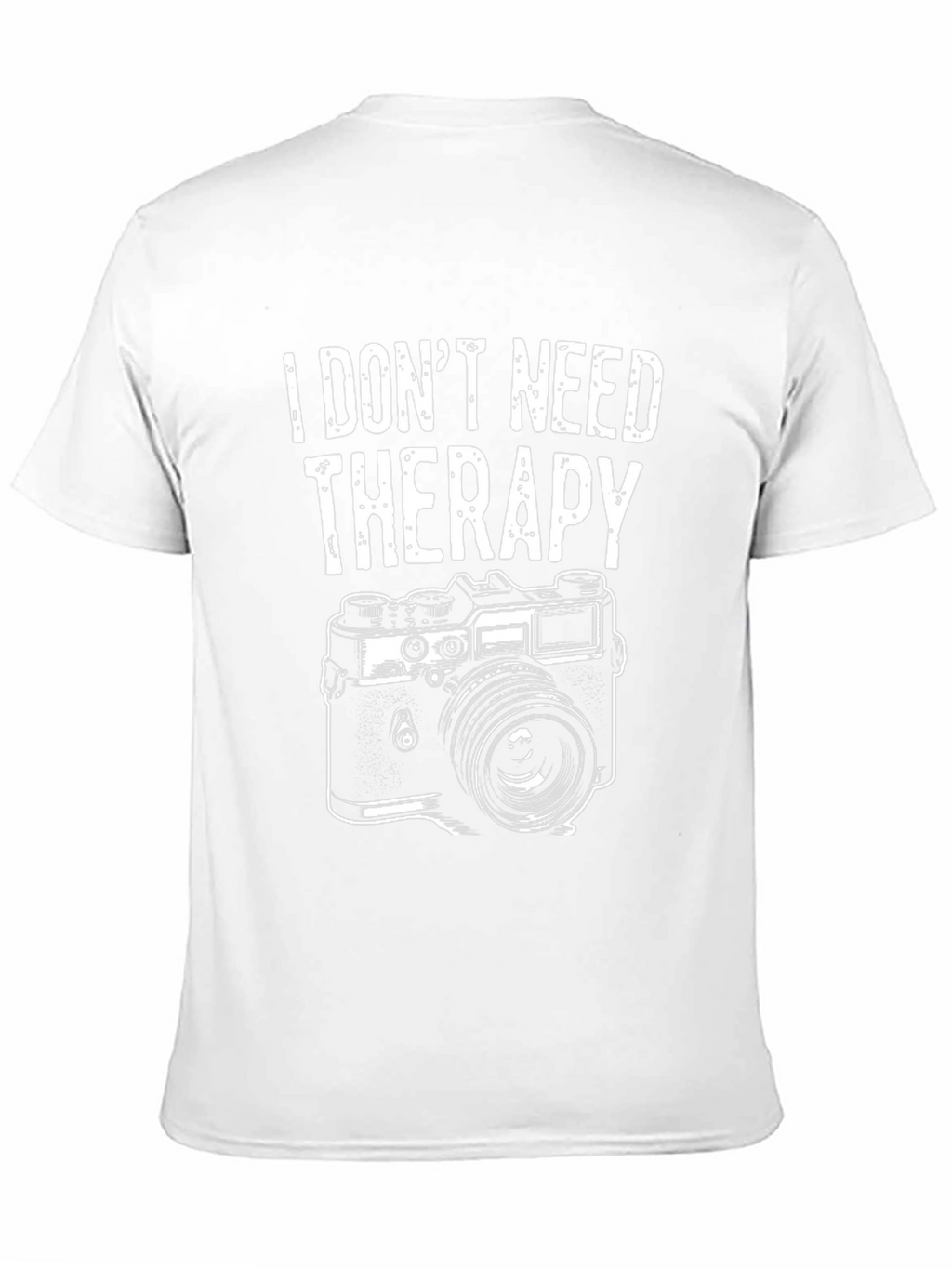 Funny Photographer T-Shirt - I Dont Need Therapy