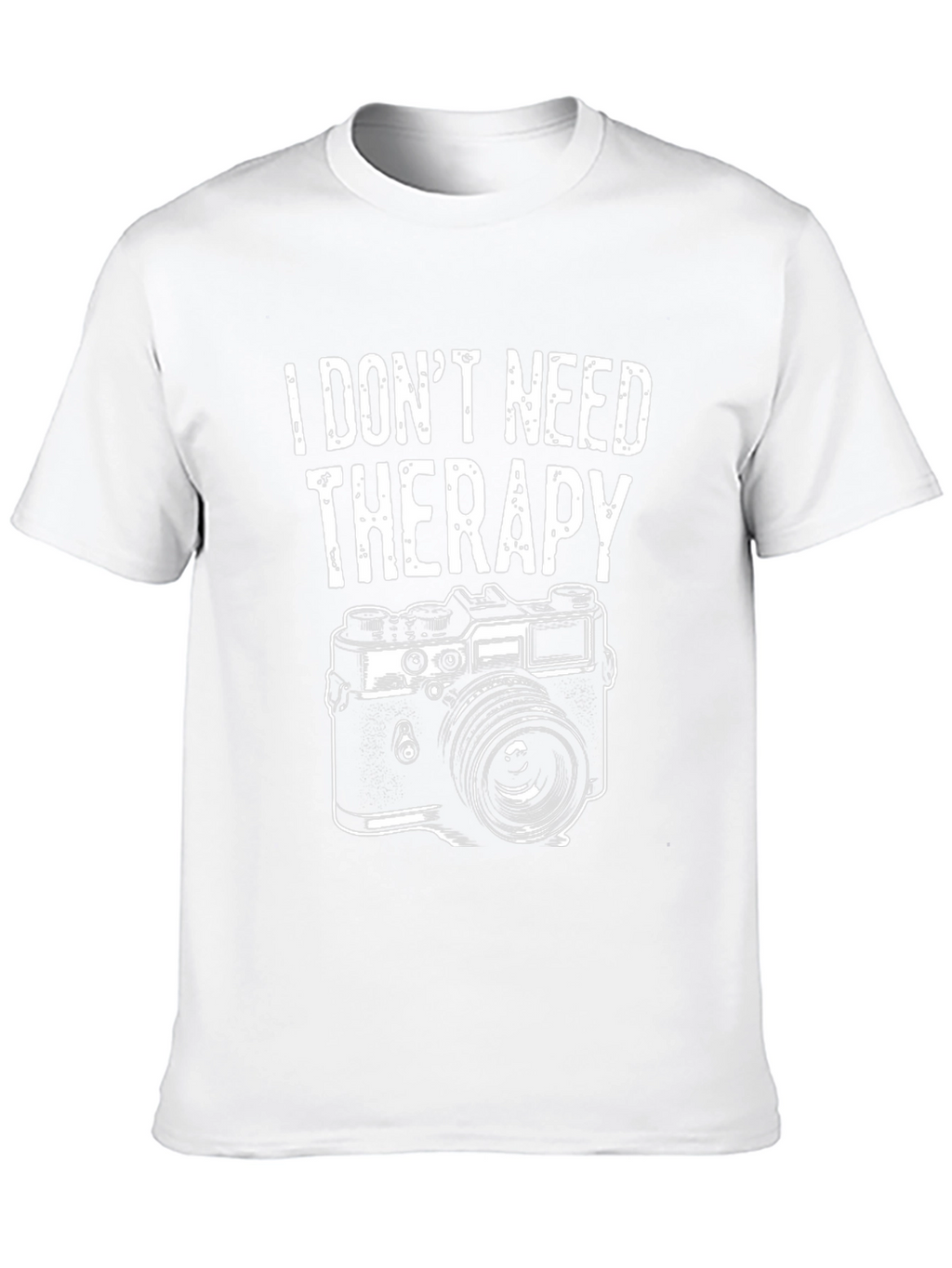 Funny Photographer T-Shirt - I Dont Need Therapy