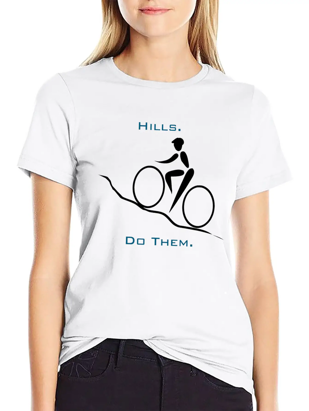 Hills. Do Them. Stylish Everyday T-Shirt – Unisex Basic Cotton Tee