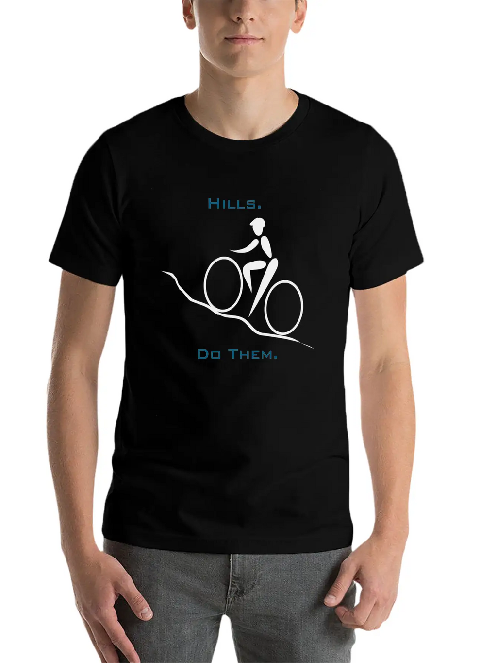 Hills. Do Them. Stylish Everyday T-Shirt – Unisex Basic Cotton Tee