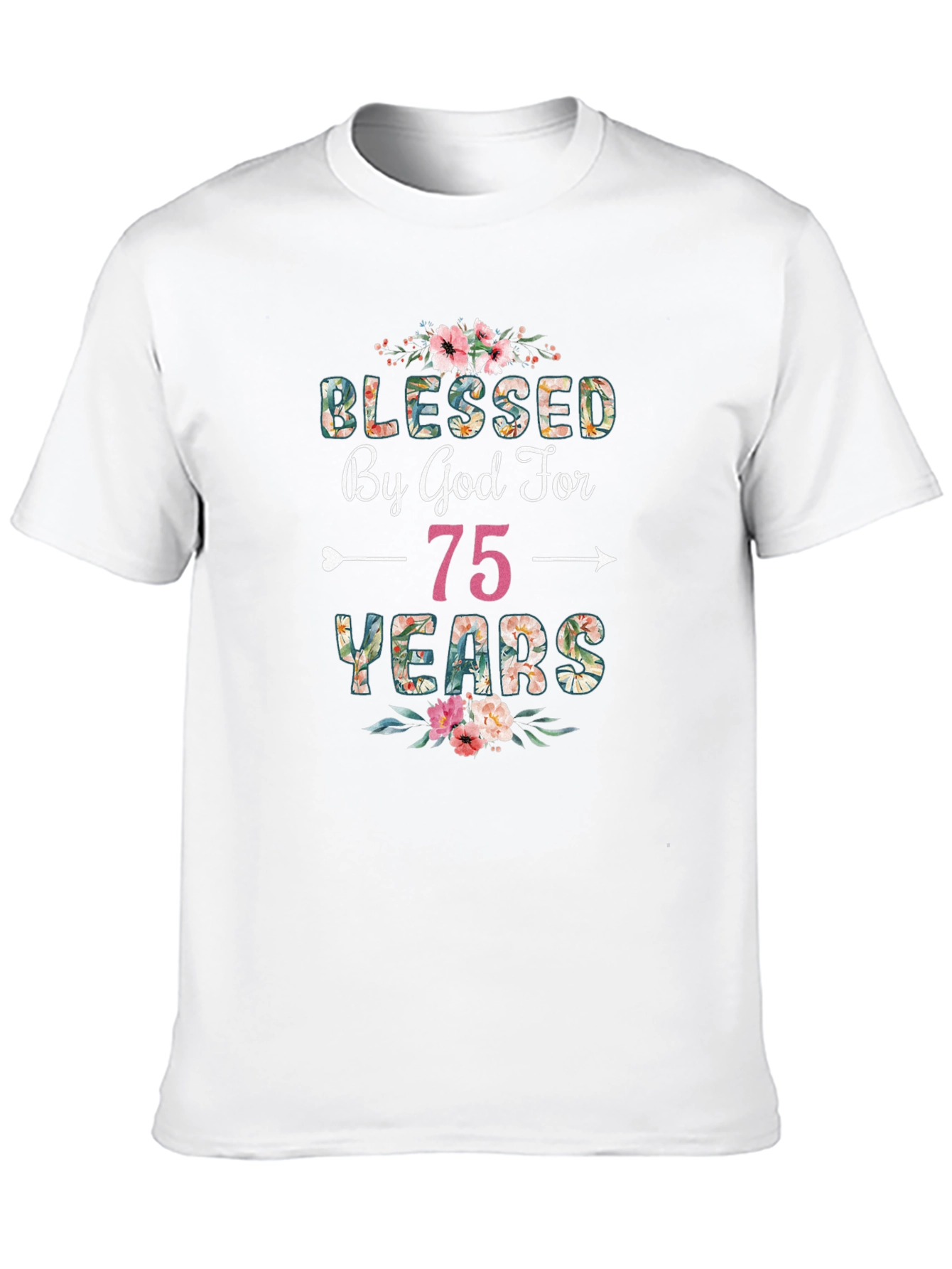 Blessed by God for 75 Years T-Shirt