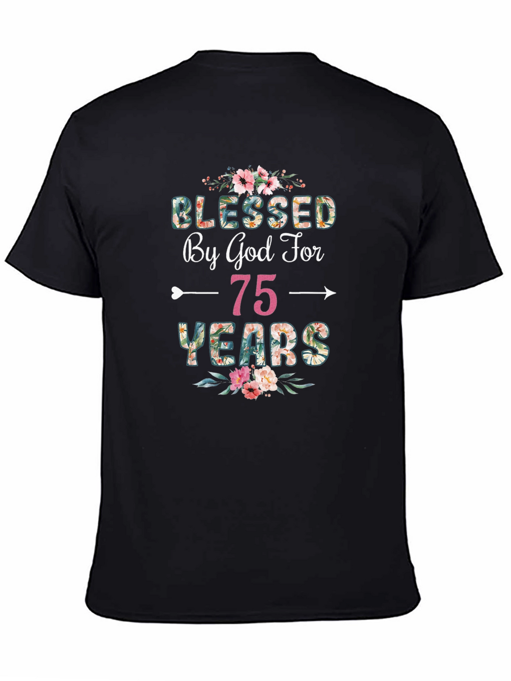 Blessed by God for 75 Years T-Shirt