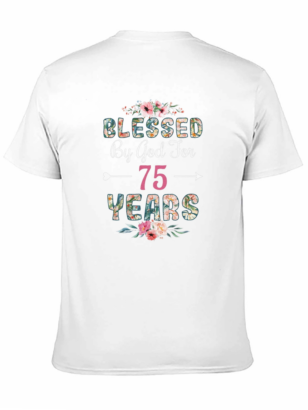 Blessed by God for 75 Years T-Shirt