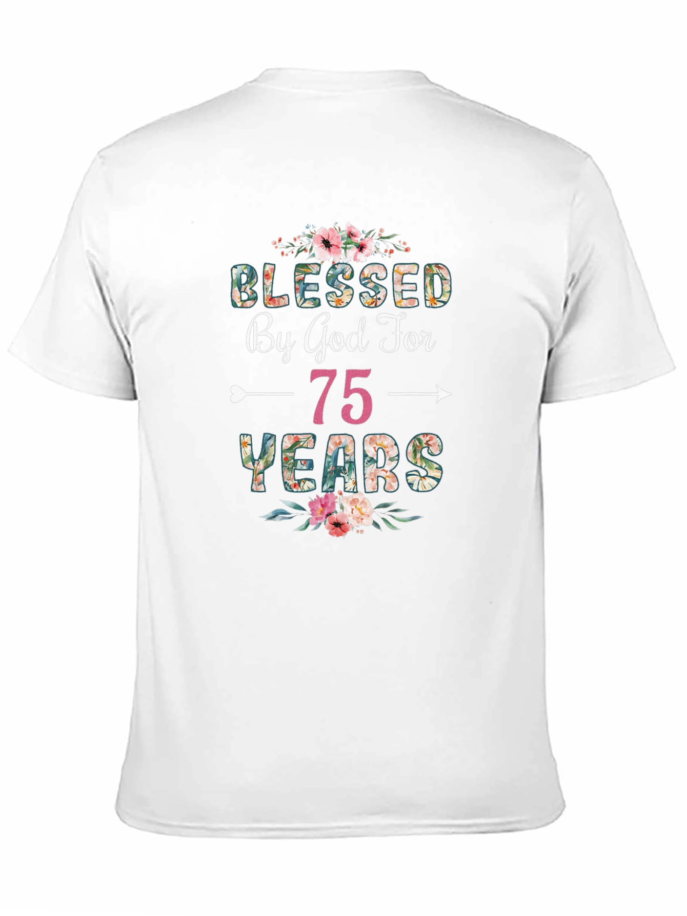 Blessed by God for 75 Years T-Shirt