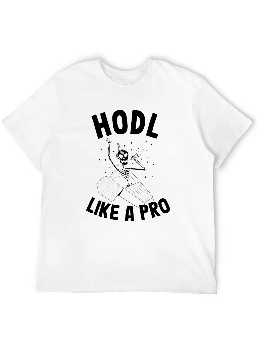 Hodl Like A Pro Funny Bitcoin Skeleton Hodler BTC Unisex Casual T-Shirt – Clean Design For Daily Comfort