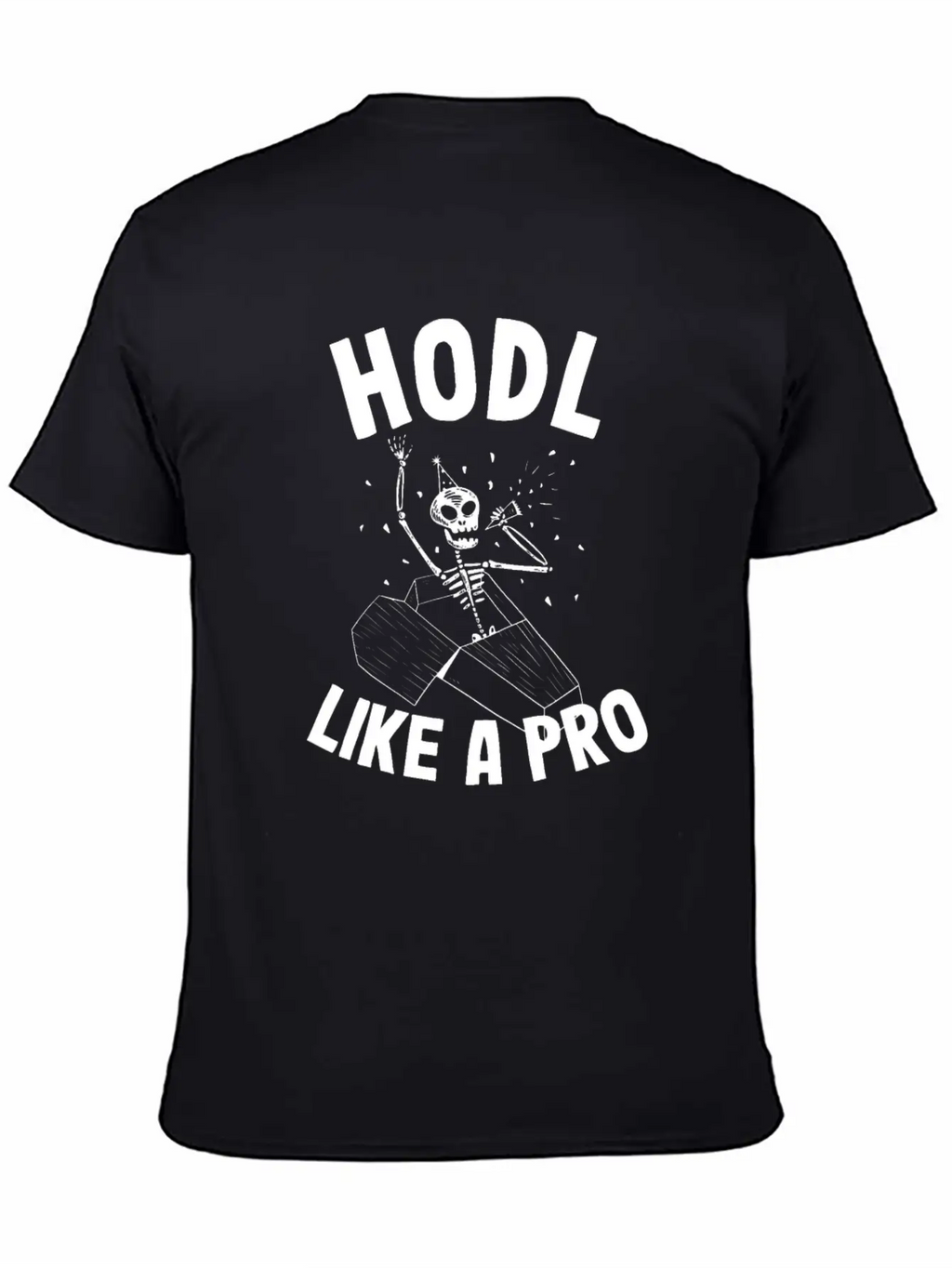 Hodl Like A Pro Funny Bitcoin Skeleton Hodler BTC Unisex Casual T-Shirt – Clean Design For Daily Comfort
