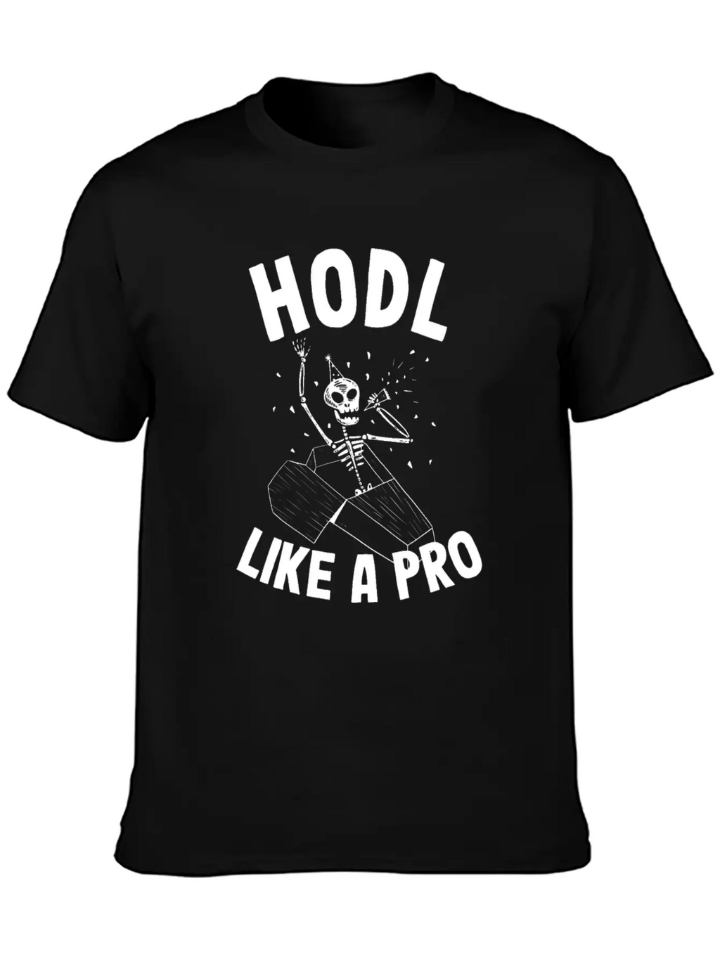 Hodl Like A Pro Funny Bitcoin Skeleton Hodler BTC Unisex Casual T-Shirt – Clean Design For Daily Comfort