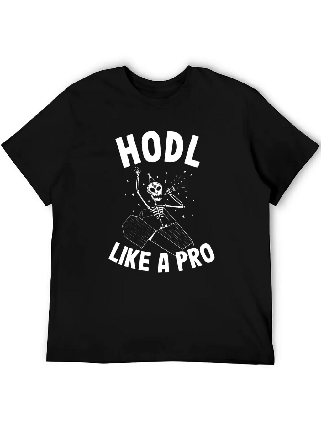 Hodl Like A Pro Funny Bitcoin Skeleton Hodler BTC Unisex Casual T-Shirt – Clean Design For Daily Comfort