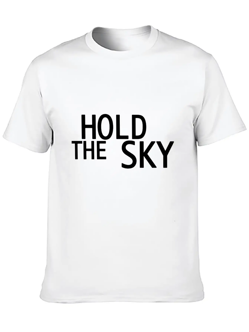 Hold The Sky Funny Unisex Short Sleeve Soft Cotton T-Shirt – Casual Everyday Wear