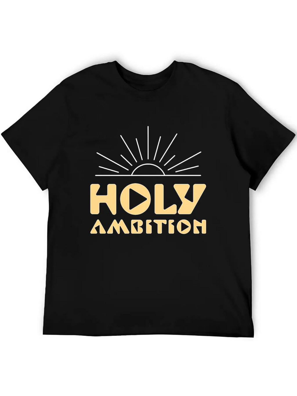 Holy Ambition Unisex Casual T-Shirt – Clean Design For Daily Comfort