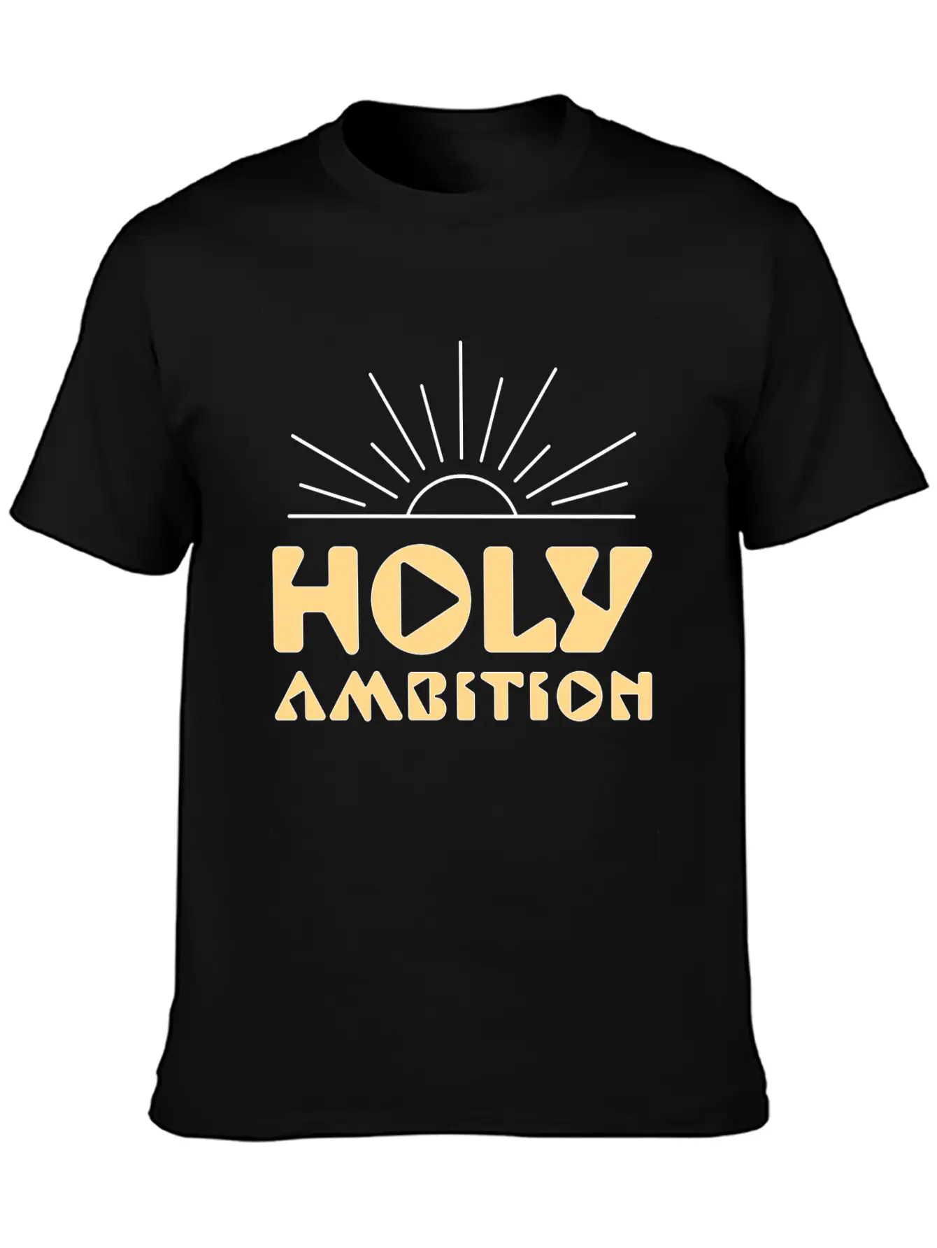 Holy Ambition Unisex Casual T-Shirt – Clean Design For Daily Comfort