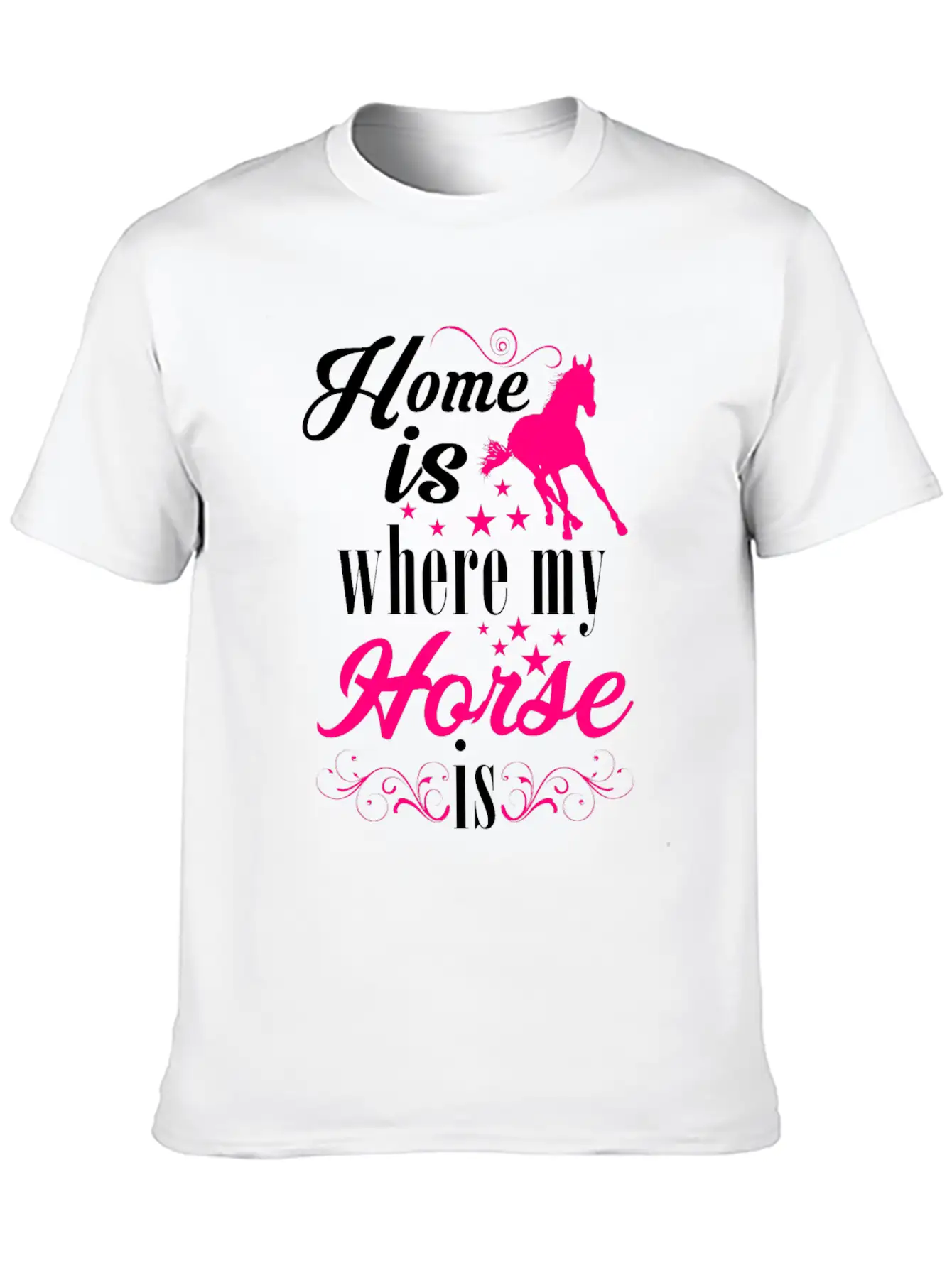 Home Is Where My Horse Is Horses Stylish Everyday T-Shirt – Unisex Basic Cotton Tee
