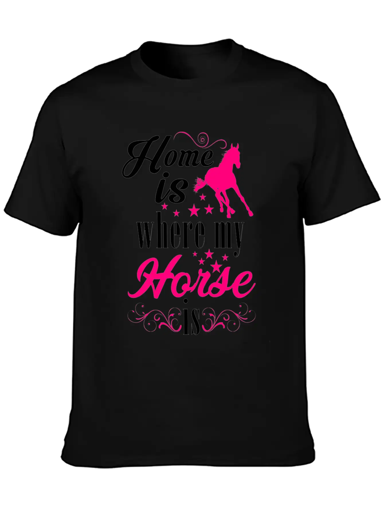 Home Is Where My Horse Is Horses Stylish Everyday T-Shirt – Unisex Basic Cotton Tee