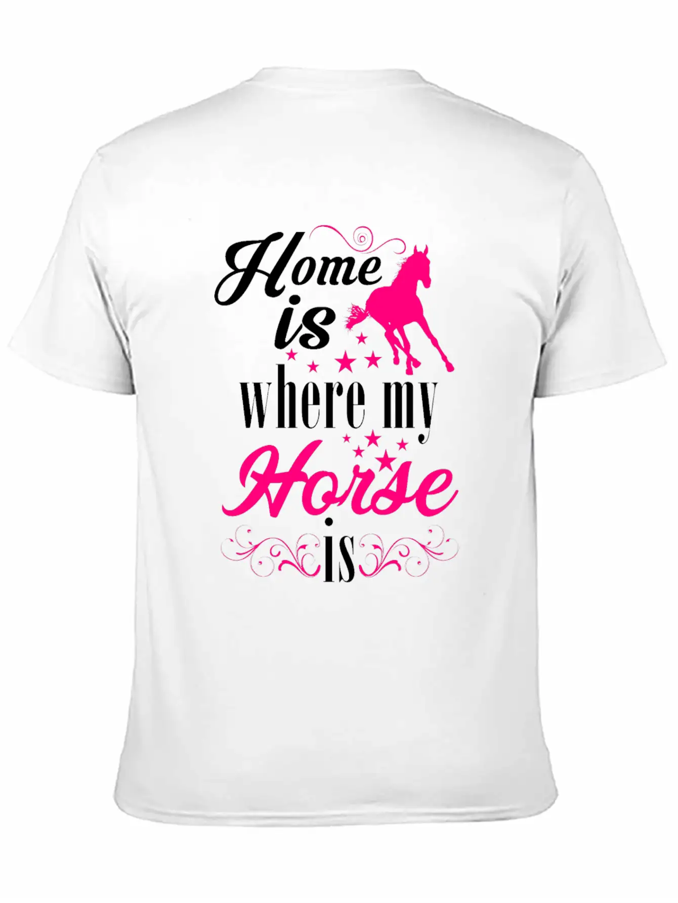 Home Is Where My Horse Is Horses Stylish Everyday T-Shirt – Unisex Basic Cotton Tee