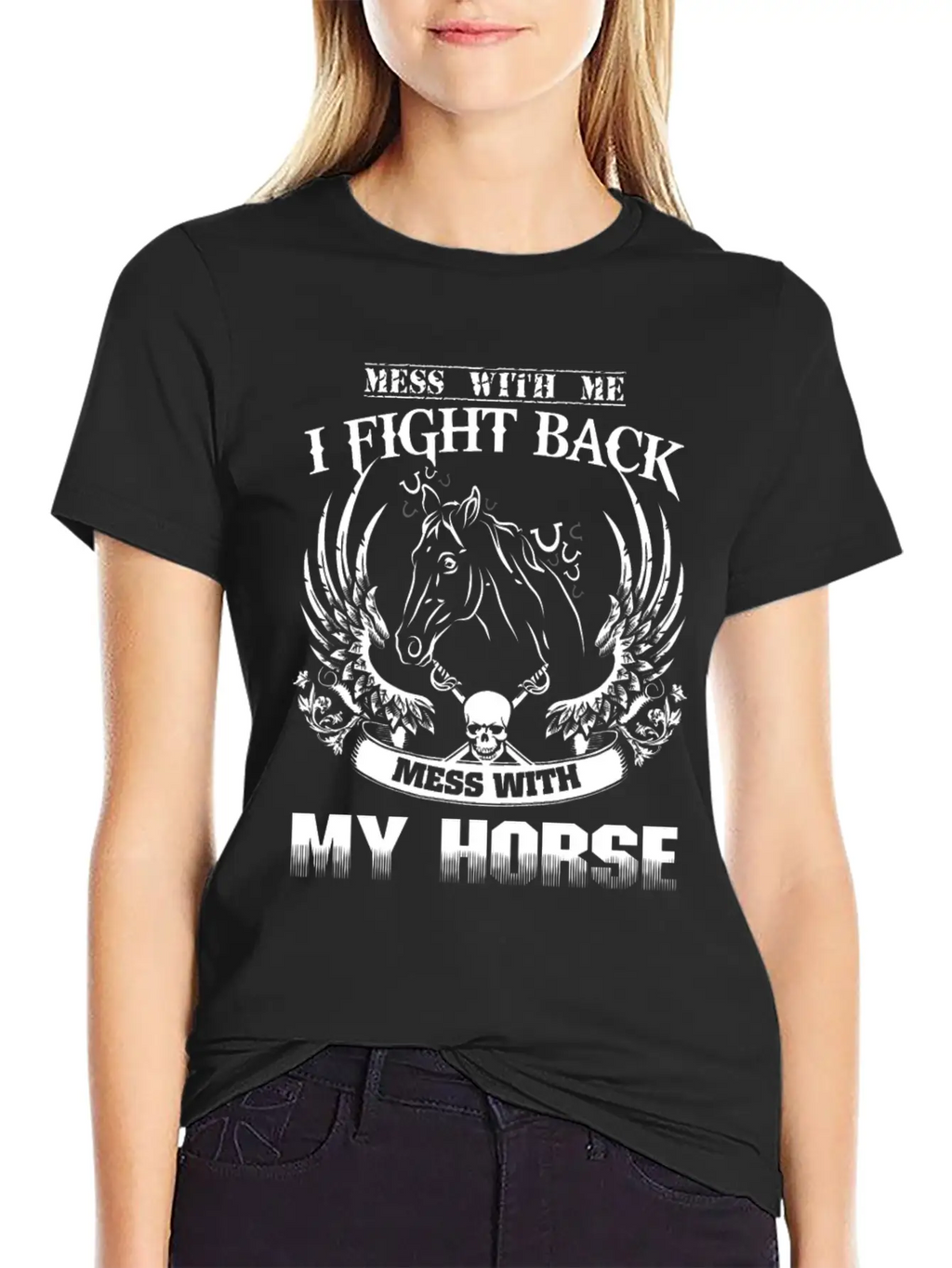 Horse - Mess With Them Theyll Never Find Your Bo Casual Graphic T-Shirt – Simple And Comfortable Daily Wear