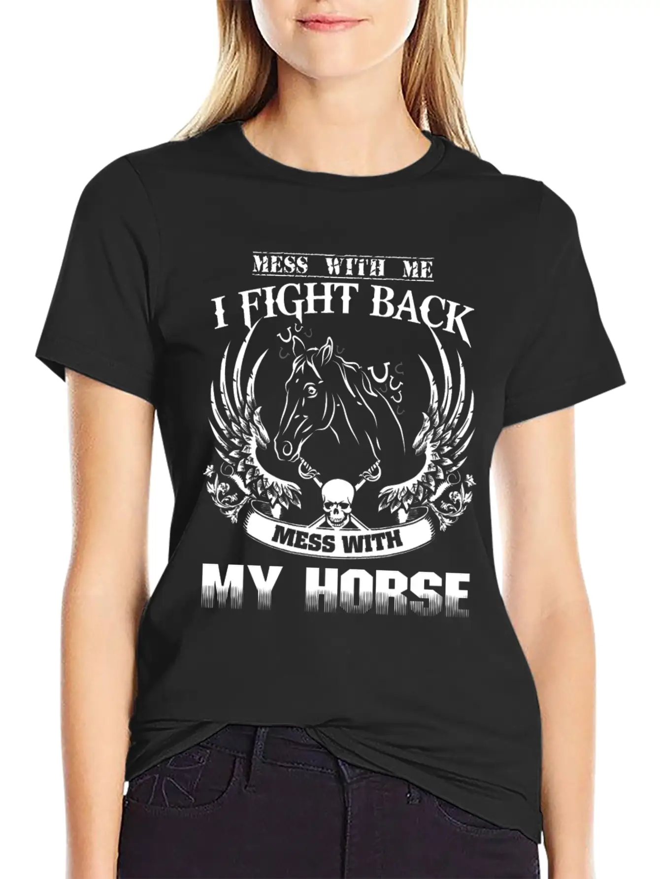 Horse - Mess With Them Theyll Never Find Your Bo Casual Graphic T-Shirt – Simple And Comfortable Daily Wear