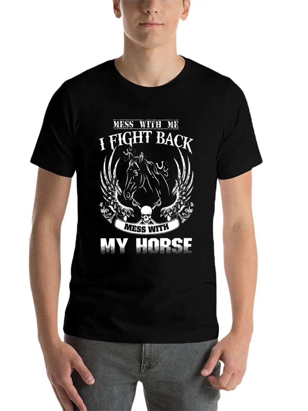 Horse - Mess With Them Theyll Never Find Your Bo Casual Graphic T-Shirt – Simple And Comfortable Daily Wear
