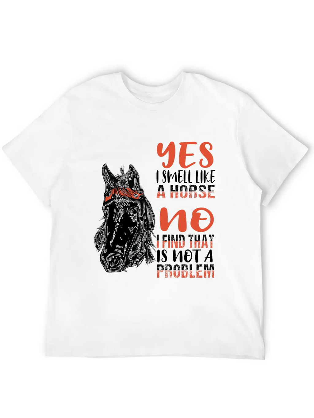 Horse Riding Horses Smell Scent Stylish Everyday T-Shirt – Unisex Basic Cotton Tee