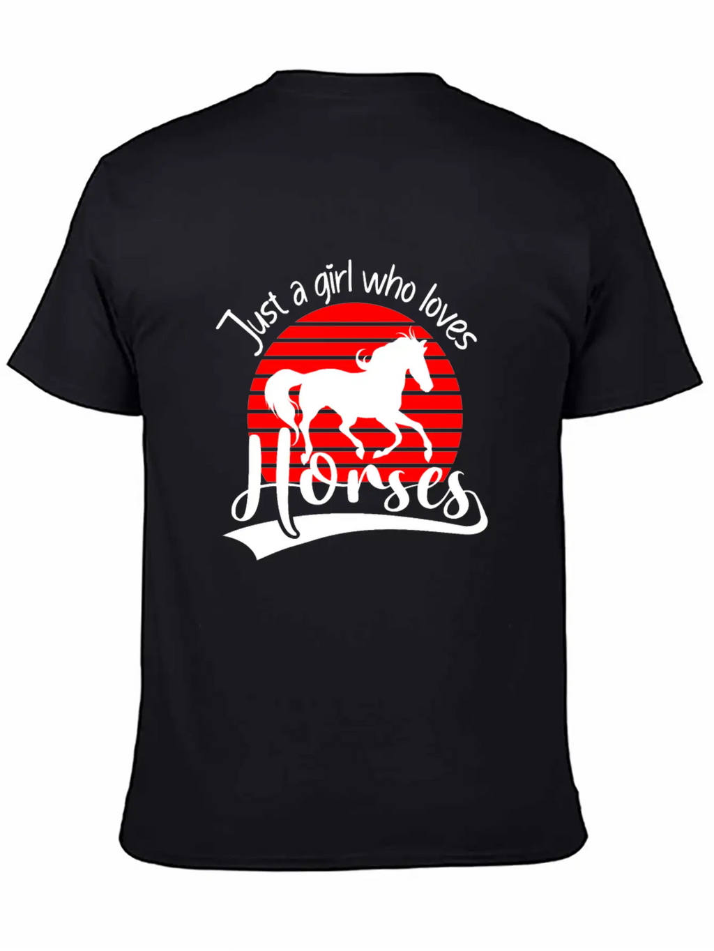 Horses Rider Just A Girl Who Loves Horses Horse Breathable Soft Cotton T-Shirt – Timeless Casual Look