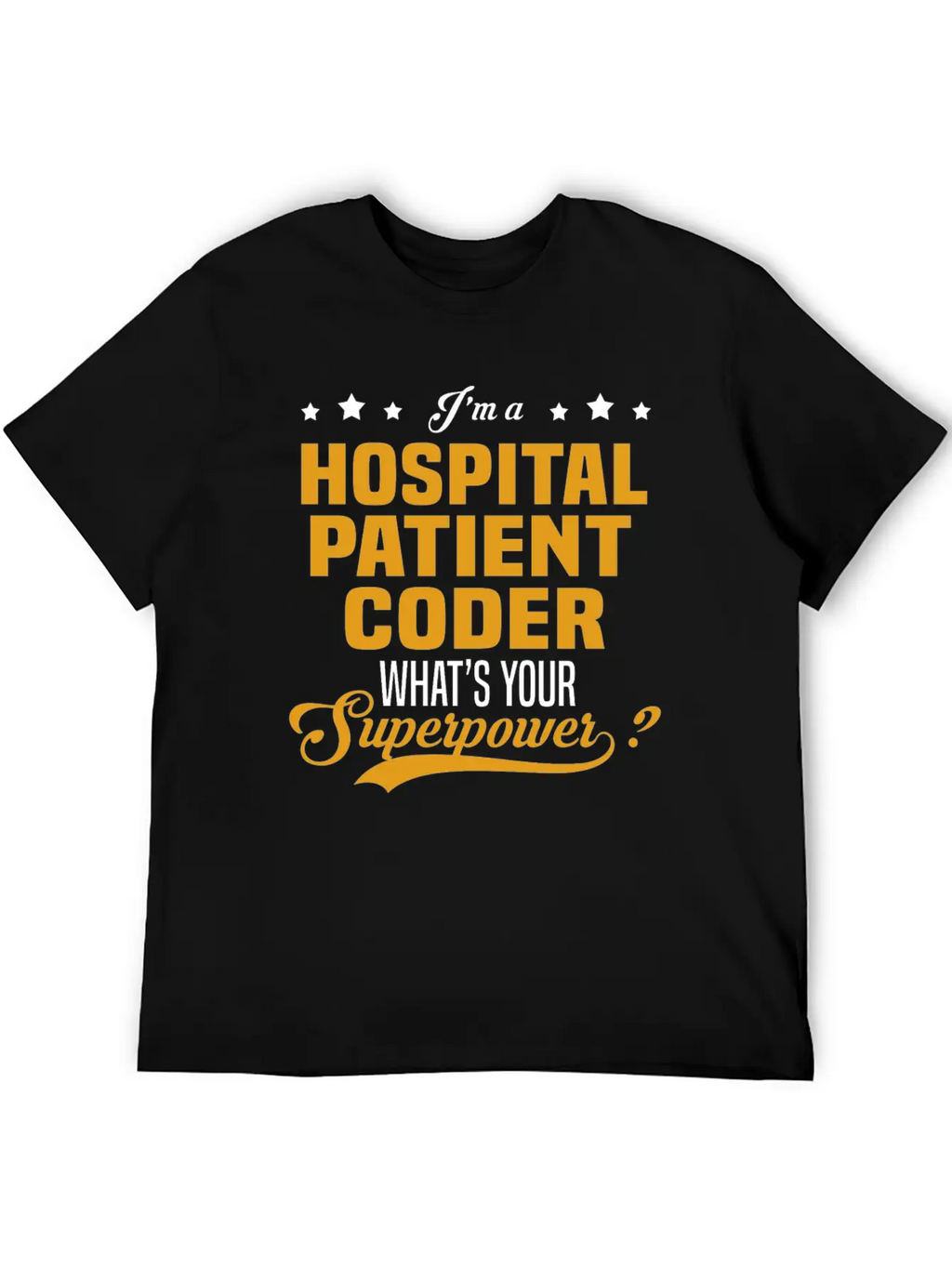Hospital Patient Coder Unisex Short Sleeve Soft Cotton T-Shirt – Casual Everyday Wear