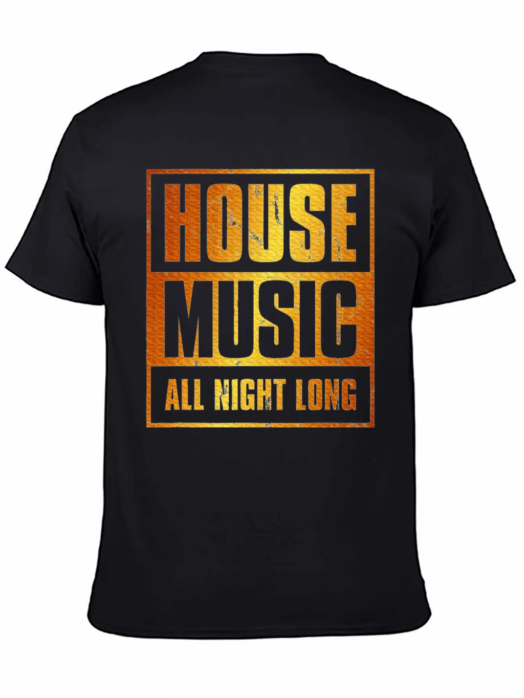 House Music All Night Long EDM DJ Distressed Unisex Casual T-Shirt – Clean Design For Daily Comfort