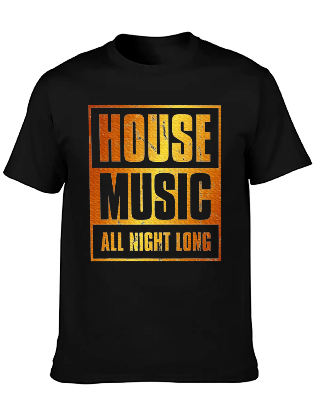 House Music All Night Long EDM DJ Distressed Unisex Casual T-Shirt – Clean Design For Daily Comfort
