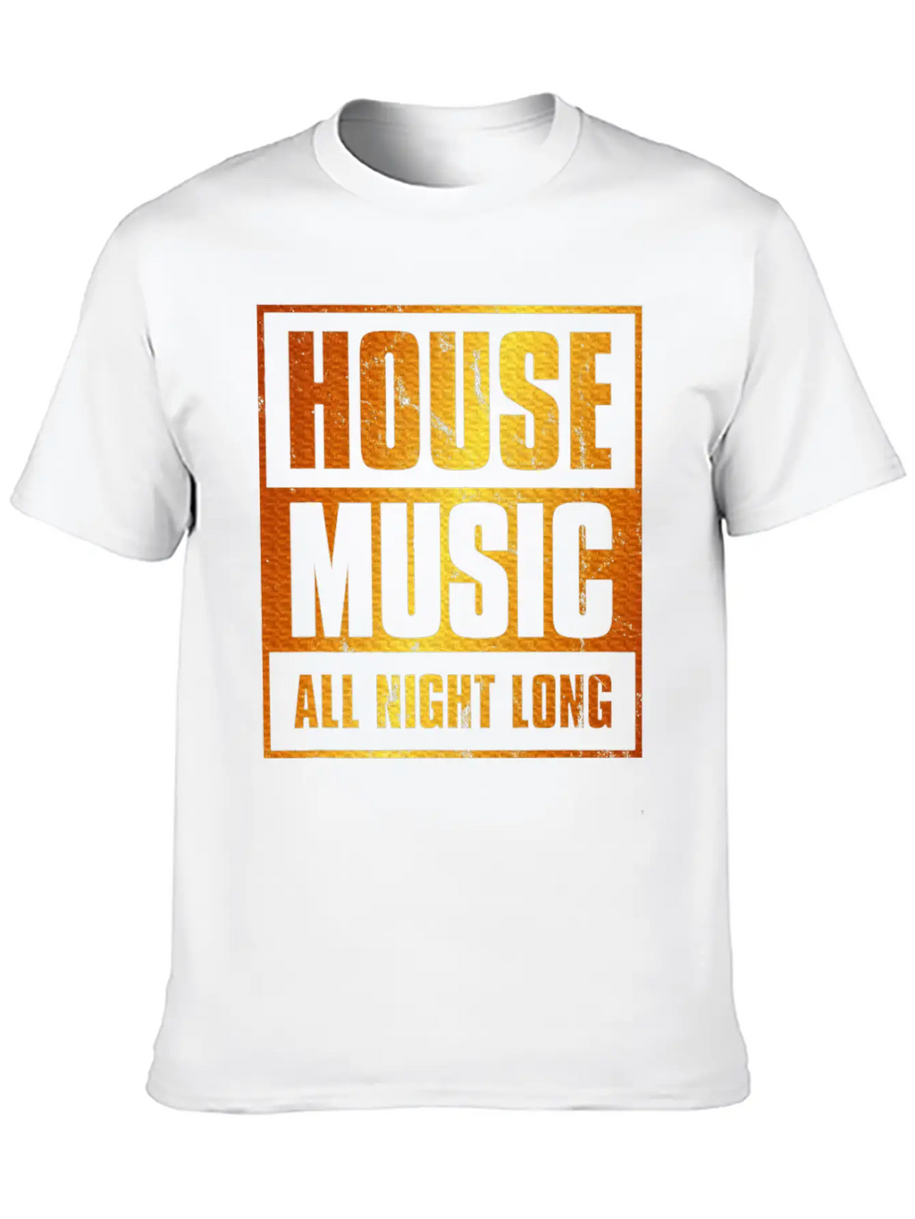 House Music All Night Long EDM DJ Distressed Unisex Casual T-Shirt – Clean Design For Daily Comfort