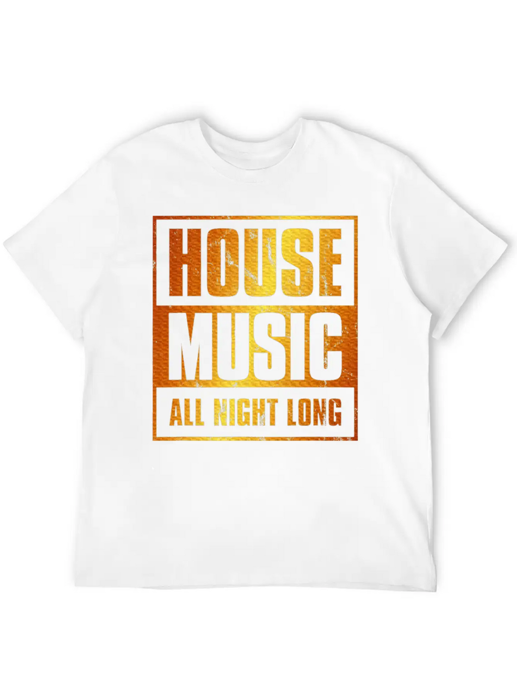 House Music All Night Long EDM DJ Distressed Unisex Casual T-Shirt – Clean Design For Daily Comfort