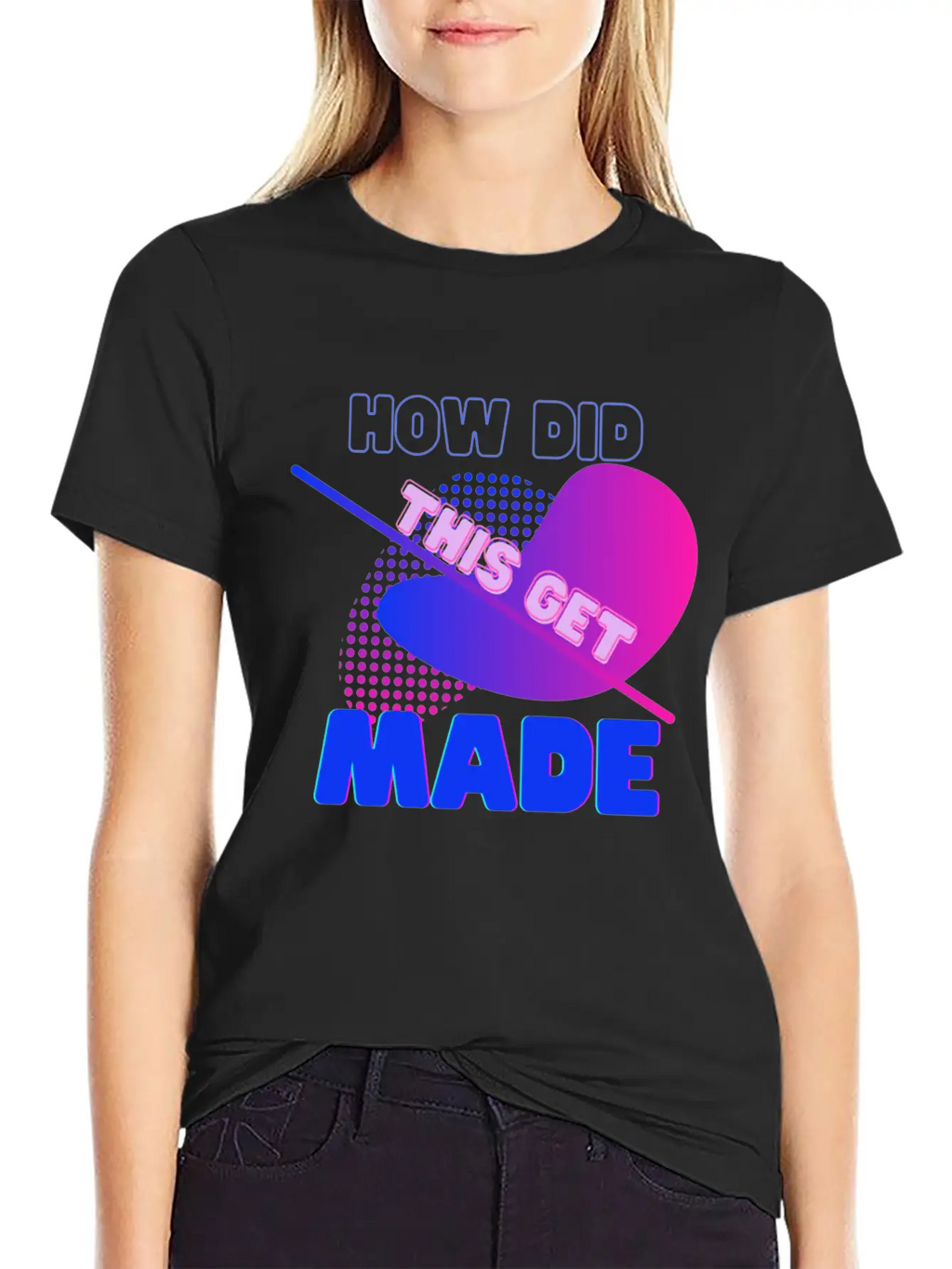 How Did This Get Made, Hdtgm, June Diane Raphael, Breathable Soft Cotton T-Shirt – Timeless Casual Look