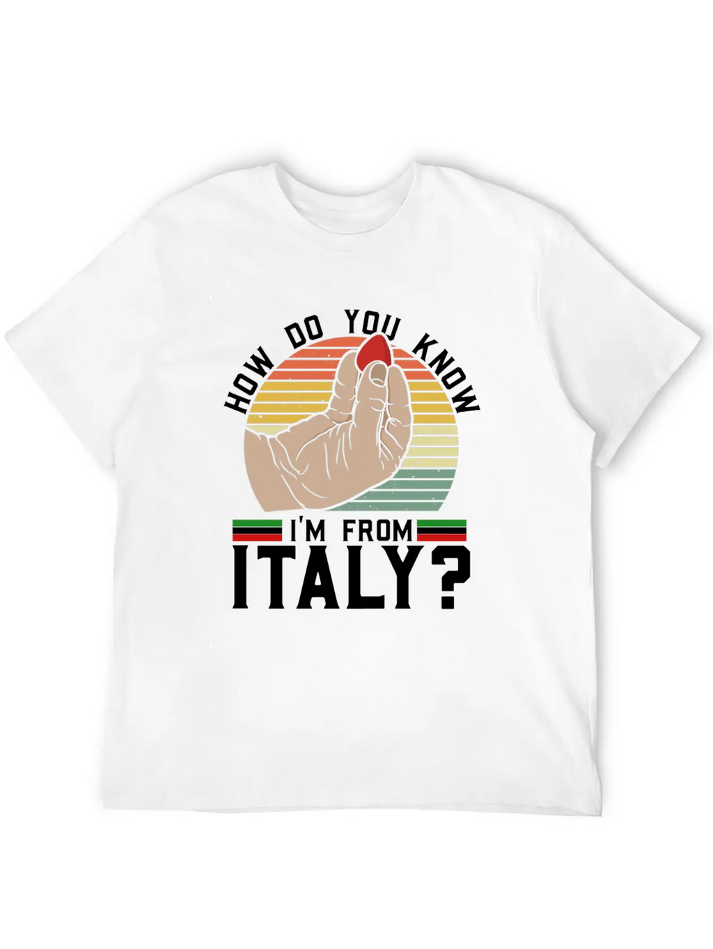 How Do You Know I'm From Italy? - Acoustic Guitar Classic Fit Graphic Tee For Daily Comfort – Unisex Cotton Shirt