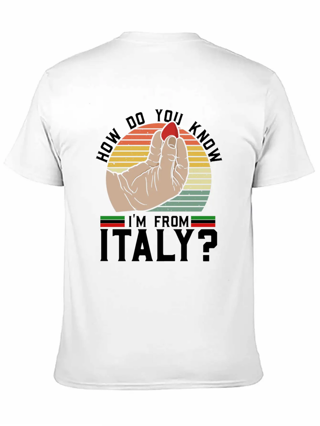 How Do You Know I'm From Italy? - Acoustic Guitar Classic Fit Graphic Tee For Daily Comfort – Unisex Cotton Shirt