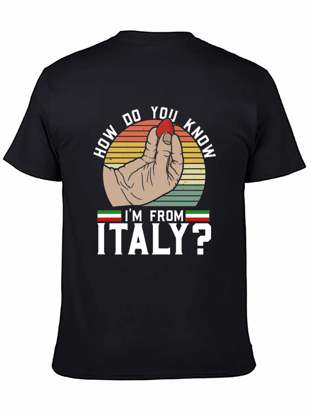 How Do You Know I'm From Italy? - Acoustic Guitar Classic Fit Graphic Tee For Daily Comfort – Unisex Cotton Shirt