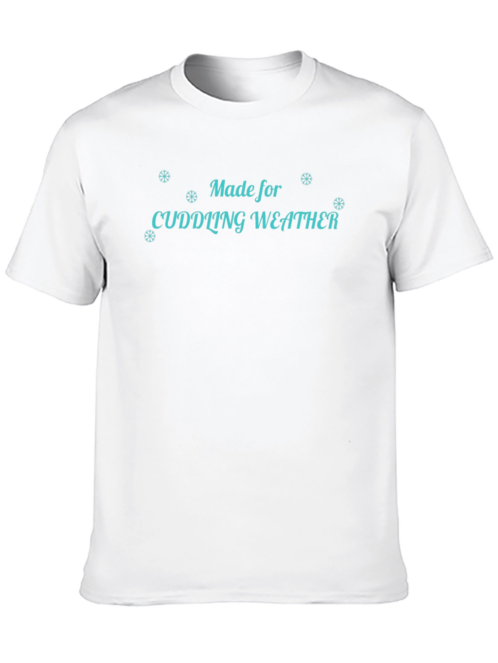 Cuddling Weather Graphic Tee - Cozy Winter Shirt