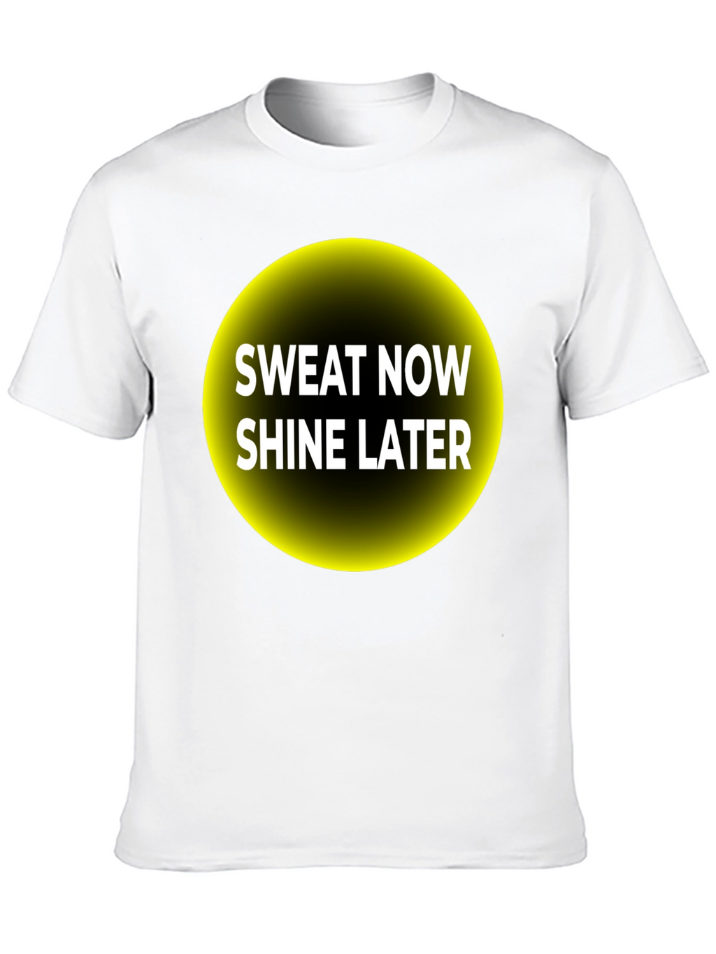 Sweat Now Shine Later Graphic Tee - Black T-Shirt