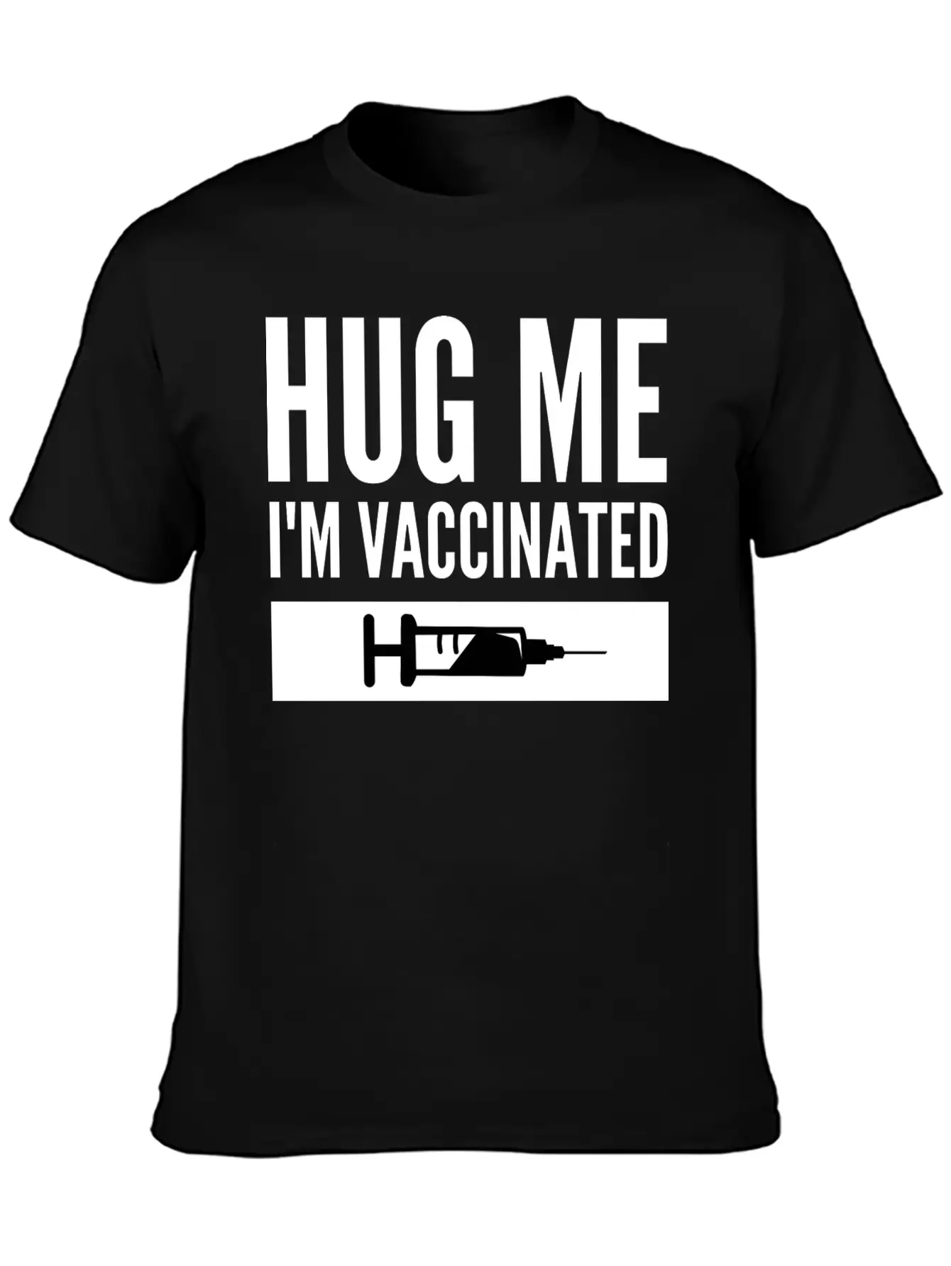 Hug Me I'm Vaccinated Immunization Pro-Vaccine Unisex Casual T-Shirt – Clean Design For Daily Comfort
