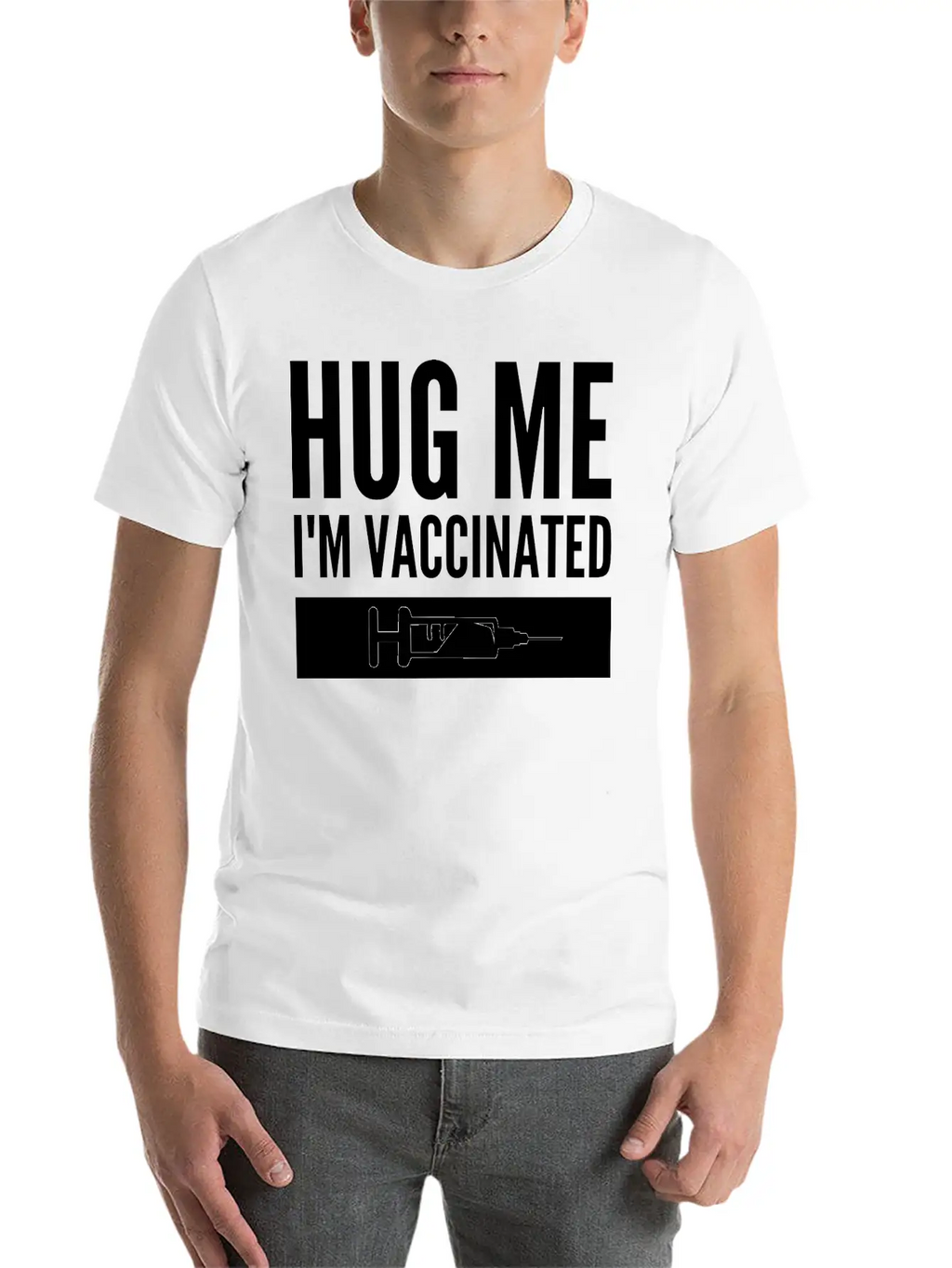 Hug Me I'm Vaccinated Immunization Pro-Vaccine Unisex Casual T-Shirt – Clean Design For Daily Comfort
