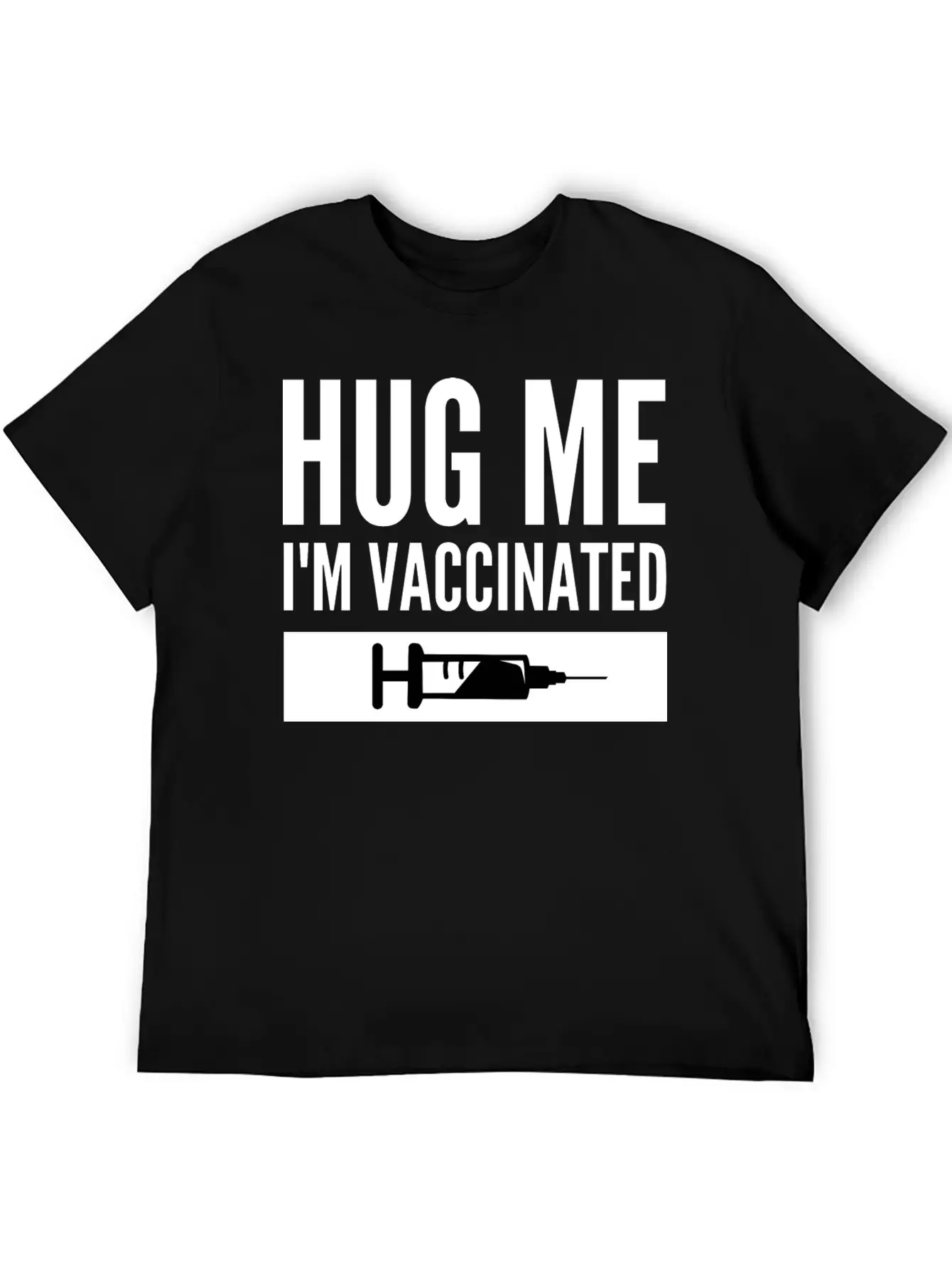 Hug Me I'm Vaccinated Immunization Pro-Vaccine Unisex Casual T-Shirt – Clean Design For Daily Comfort
